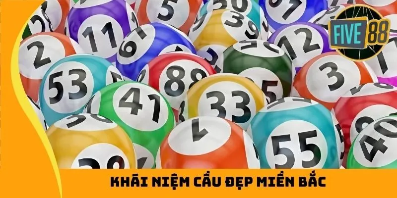 Khái niệm cầu đẹp miền Bắc
